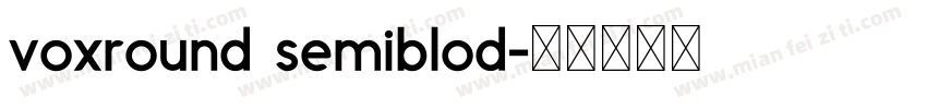 voxround semiblod字体转换